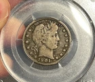 (#102468) Barber Quarter:  1901 O.  PCGS F 12.  Better date!   (see video!)