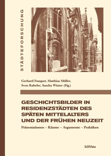 Geschichtsbilder In ResidenzstäDten Des SpäTen Mittelalters Und Der FrüHen...-image