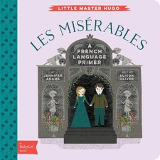 Jennifer Adams Les Miserables (Libro di cartone) BabyLit Classics