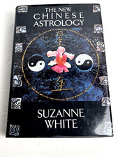 THE NEW CHINESE ASTROLOGY BY SUZANNE WHITE - HARDCOVER BOOK