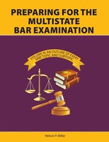 Nelson P Miller | Preparing For The Multistate Bar Examination, Volume III