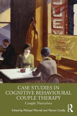 Case Studies in Cognitive Behavioural Couple Therapy - 9780367456337