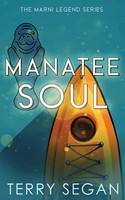Terry Segan | Manatee Soul | Taschenbuch | Englisch (2023) | The Wild Rose Press