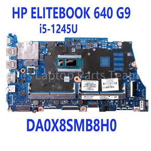 For HP ELITEBOOK 640 G9 Laptop Motherboard i5-1245U DA0X8SMB8H0 Tested OK #zc