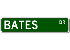 Bates Drive Street Sign Personalized Custom Last Name Metal Sign - Aluminum