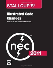 STALLCUP'S ILLUSTRATED CODE CHANGES, 2011 EDITION By James Stallcup
