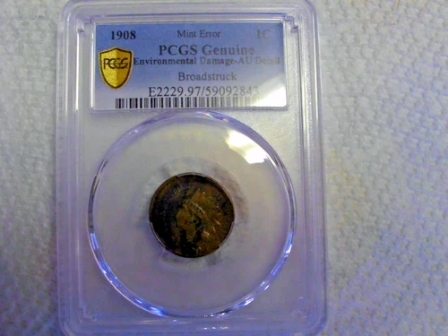 1908 Indian Head 1c Penny MINT ERROR ENVIRONMENTAL DAMAGE AU DETAIL BROADSTRUCK