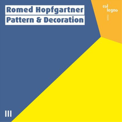 Romed Hopfgartner Romed Hopfgartner: Pattern & Decoration (CD) Album