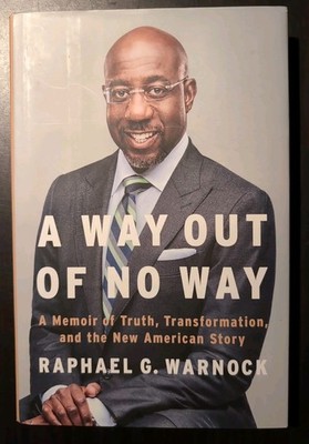 A Way Out of No Way Raphael G Warnock HC DJ 1st Printing Memoir 2022