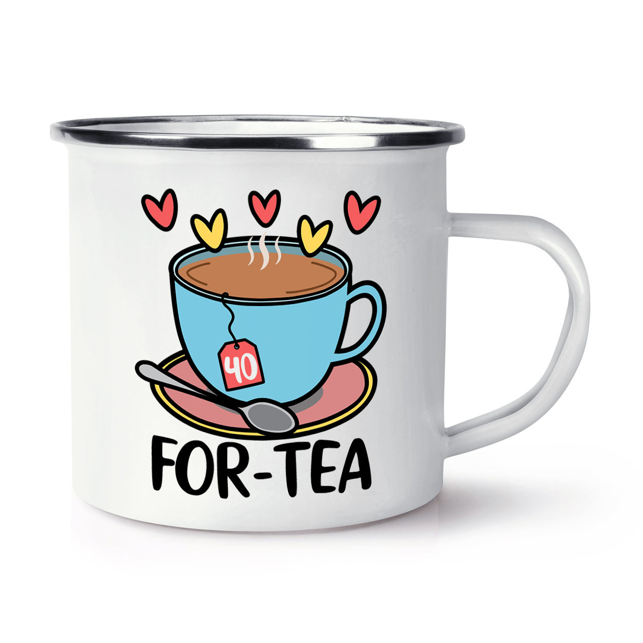 For-tea Forty Enamel Mug Cup 40th Birthday Mum Dad Uncle Funny Grandma Grandad