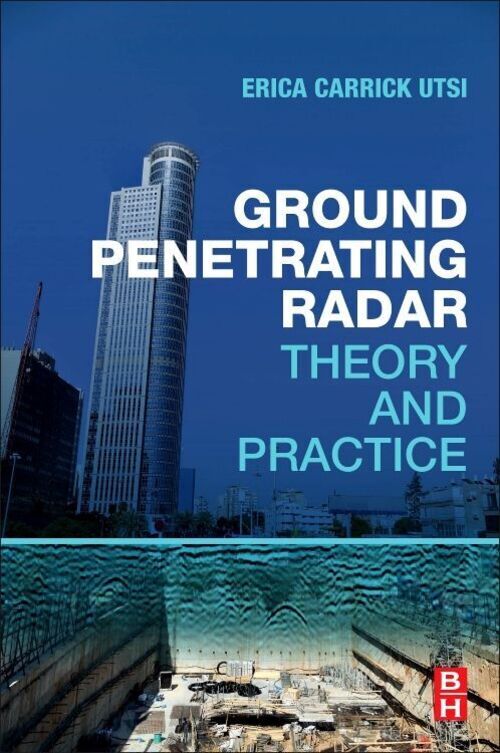 Thumbnail - Ground Penetrating Radar Theory And Practice Erica Carrick Utsi