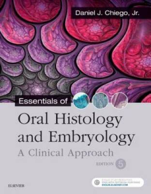 Essentials of Oral Histology and Embryology: A Clinical Approach, 5e - GOOD