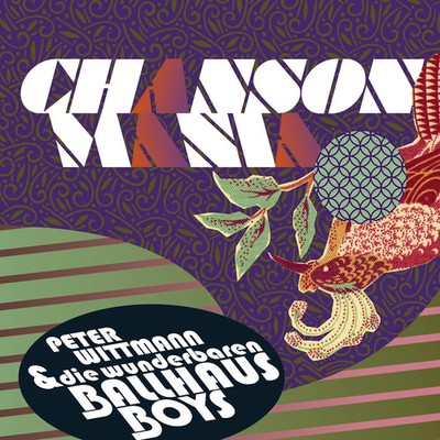 Peter Wittmann & die wunderbaren Ballhaus Boys - Chansonmania (CD) new/mint