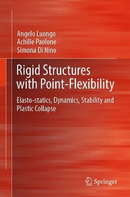 Rigid Structures with Point-Flexibility by Angelo Luongo, Ach... - 9783031942426