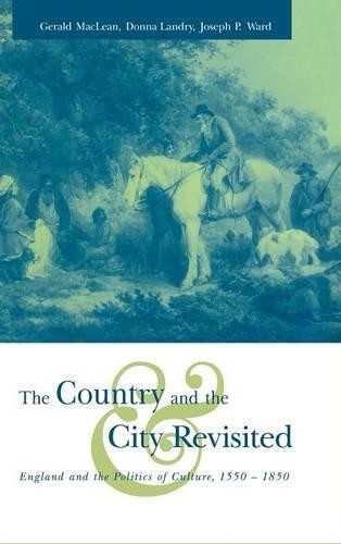 The Country and the City Revisited by Gerald MacLean, Donna L... - 9780521592017
