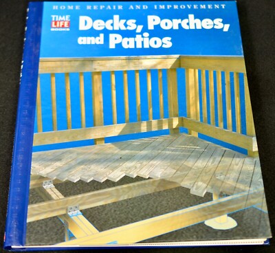 Decks, Porches, and Patios by Time-Life Books VERY GOOD CONDITION