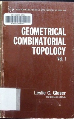 Geometrical combinatorial topology. Van Nostrand Reinhold mathematical studies 2
