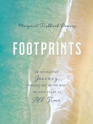 Footprints: An Interactive Journey Through One of the Most Beloved Poems of Al..