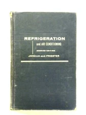 Refrigeration and Air Conditioning (Richard C. Jordan - 1956) (ID:36475)