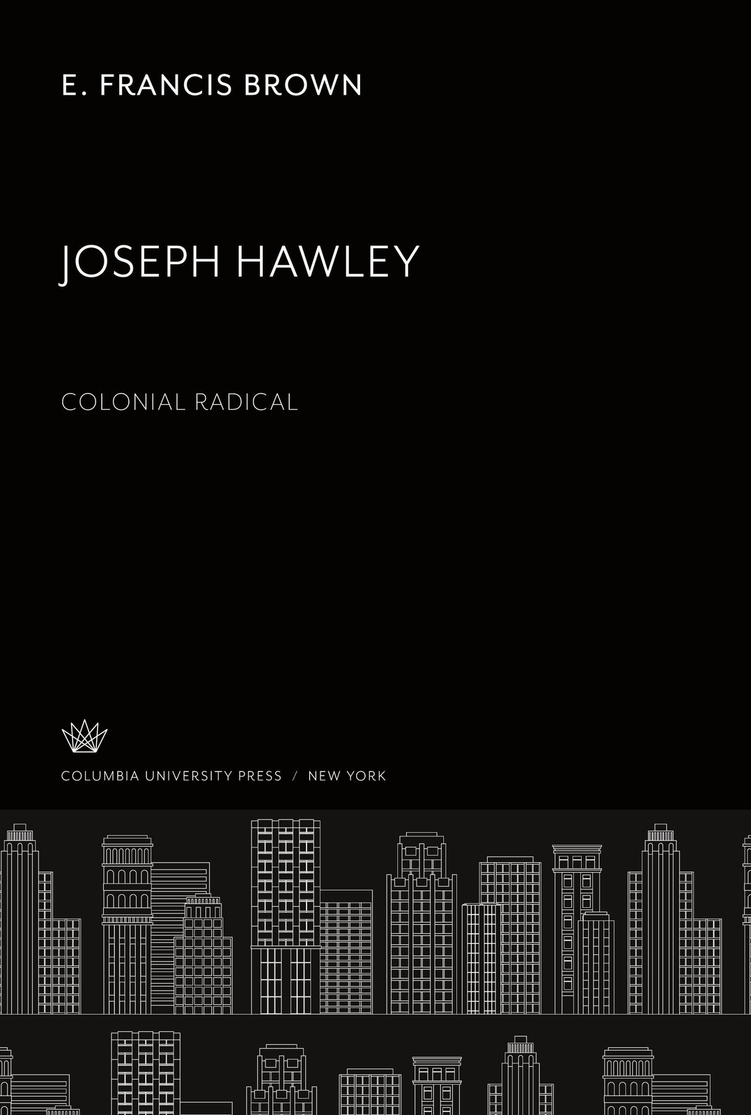 Thumbnail - E. Francis Brown | Joseph Ha Wley | Buch | Englisch (2022) | Colonial