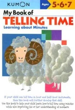 My Book of Telling Time: Learning About Minutes (Kumon Workbooks) - VERY GOOD