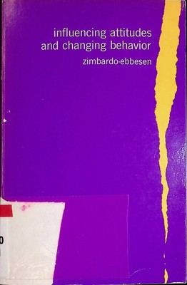 Influencing Attitudes and Changing Behaviour: A Basic Introduction to Relevant M