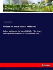 Anonymous | Letters on International Relation...