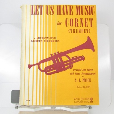 Let Us Have Music Cornet Trumpet Piano Accompaniment Songbook Carl Fischer 1940