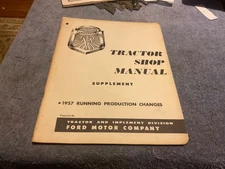 Ford Tractor Shop Manual Supplement 1957 Running Prod. Changes