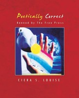 Ciera S. Louise | Poetically Correct | Taschenbuch | Englisch (2011)