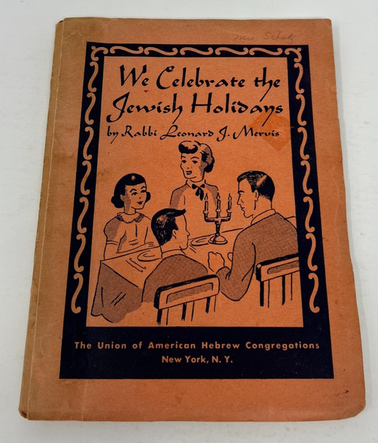 We Celebrate the Jewish Holidays Book Union of American Hebrew Rabbi Mervis