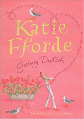 Going Dutch By Katie Fforde. 9781846050886