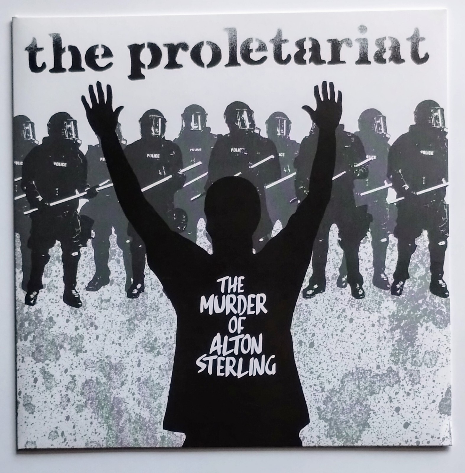 45 rpm - The Proletariat – The Murder Of Alton Sterling - 2018 - PUNK - VG++