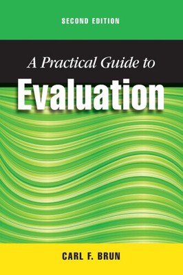 A Practical Guide to Evaluation, Second Edition