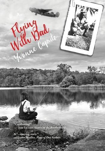 Yvonne Caputo Flying With Dad (Hardback)