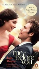 Me Before You: A Novel (Movie Tie-In) - Paperback By Moyes, Jojo - GOOD