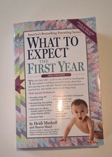 What to Expect the First Year, 3rd Edition by Heidi Murkoff - Heidi Murkoff