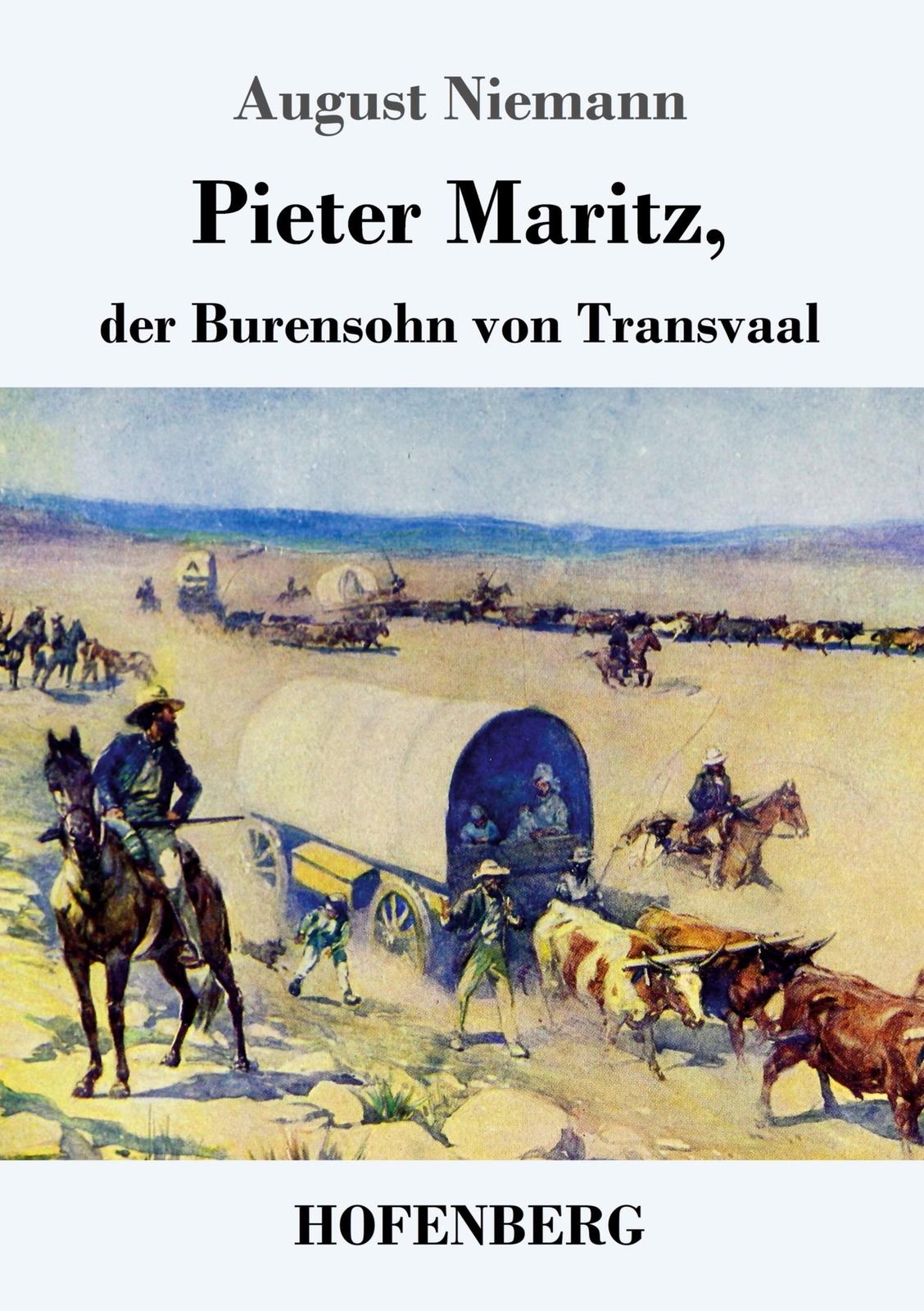 Pieter Maritz, Der Burensohn Von Transvaal | August Niemann |