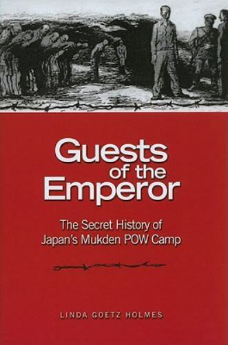 Goście cesarza: Tajna historia japońskiego obozu jenieckiego Mukden, Chiny, Japonia - Zdjęcie 1 z 1