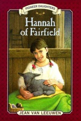 Hannah of Fairfield (Pioneer Daughters) by