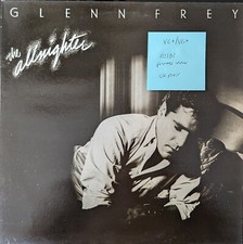 Glenn Frey The Allnighter Vinyl Record LP VG+/VG+ MCF 3277 1984