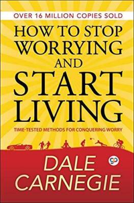 How to Stop Worrying and Start Living (Deluxe Hardbound Edition) - GOOD
