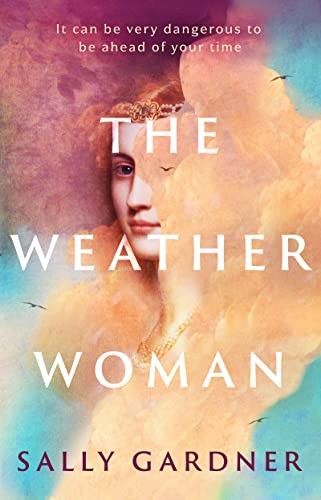 The Weather Woman by Sally Gardner 9781786695260 NEW Free UK Delivery - Image 5