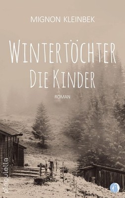 Wintertöchter Die Kinder. Teil 2 der erfolgreichen Trilogie. Eine fesselnde F...