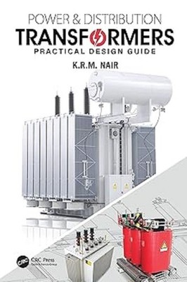 Power and Distribution Transformers: Practical Design Guide paperback A842