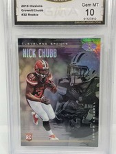 2018 Panini Illusions Rookie RC w Crowell Nick Chubb Cleveland Browns GMA 10 Ser