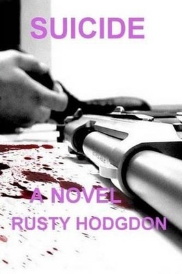 Suicide by Rusty Hodgdon (English) Paperback Book