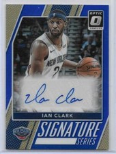 Ian Clark 2018/19 Optic Basketball Signature Series Autograph #32 Ser#17/25