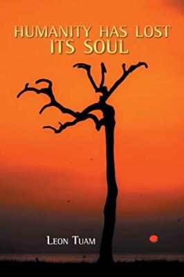 Humanity Has Lost Its Soul by Leon Tuam (Paperback, 2015)