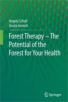 Forest Therapy - The Potential of the Forest for Your Health (Paperback or Softb